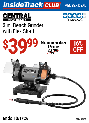 www.hfqpdb.com - CENTRAL MACHINERY 3 IN. BENCH GRINDER WITH FLEX SHAFT Lot No. 43533
