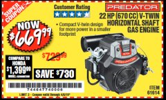 Harbor Freight Coupon PREDATOR 22 HP (670CC) V-TWIN HORIZONTAL-SHAFT GAS ENGINE, EPA Lot No. 61614 Expired: 4/6/19 - $669.99