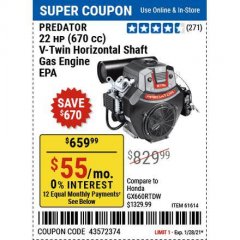 Harbor Freight Coupon PREDATOR 22 HP (670CC) V-TWIN HORIZONTAL-SHAFT GAS ENGINE, EPA Lot No. 61614 Expired: 1/28/21 - $659.99