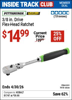 Harbor Freight ITC Coupon PITTSBURGH 3/8 IN. DRIVE FLEX-HEAD RATCHET Lot No. 70150/62321 Expired: 4/30/26 - $14.99