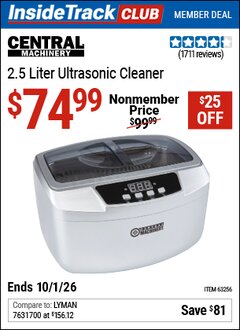 Harbor Freight Coupon CENTRAL MACHINERY 2.5 LITER ULTRASONIC CLEANER Lot No. 63256 Valid: 12/31/69 - 10/1/26 - $74.99