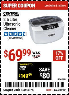 Harbor Freight Coupon CENTRAL MACHINERY 2.5 LITER ULTRASONIC CLEANER Lot No. 63256 Expired: 7/31/22 - $69.99