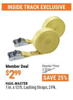 Harbor Freight ITC Coupon HAUL-MASTER 1 IN. X 12 FT. LASHING STRAPS, 2-PACK Lot No. 67386 Expired: 4/29/21 - $2.99