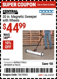 Harbor Freight Coupon CENTRAL MACHINERY 30 IN. MAGNETIC SWEEPER WITH WHEELS Lot No. 93245 EXPIRES: 3/22/26 - $44.99