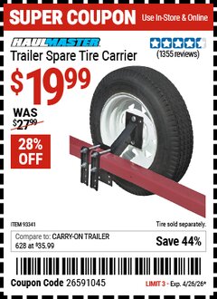 Harbor Freight Coupon HAUL-MASTER TRAILER SPARE TIRE CARRIER Lot No. 93341 Expired: 4/26/26 - $19.99