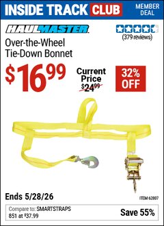 Harbor Freight Coupon HAUL-MASTER OVER-THE-WHEEL TIE-DOWN BONNET Lot No. 62807 Valid: 12/31/69 - 5/28/26 - $16.99