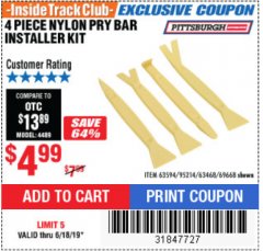 Harbor Freight ITC Coupon PITTSBURGH NYLON PRY BAR INSTALLER KIT, 4-PIECE Lot No. 63594 Expired: 6/18/19 - $4.99