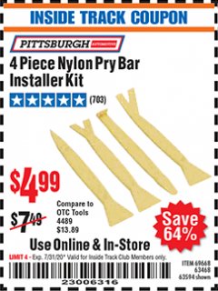 Harbor Freight ITC Coupon PITTSBURGH NYLON PRY BAR INSTALLER KIT, 4-PIECE Lot No. 63594 Expired: 7/31/20 - $4.99