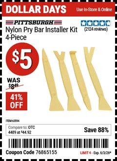 Harbor Freight Coupon PITTSBURGH NYLON PRY BAR INSTALLER KIT, 4-PIECE Lot No. 63594 Expired: 6/3/26 - $5