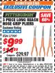 Harbor Freight ITC Coupon PITTSBURGH LONG-REACH HOSE GRIP PLIERS, 3-PIECE Lot No. 37909 Expired: 8/31/17 - $9.99