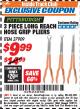 Harbor Freight ITC Coupon PITTSBURGH LONG-REACH HOSE GRIP PLIERS, 3-PIECE Lot No. 37909 Expired: 12/31/17 - $9.99