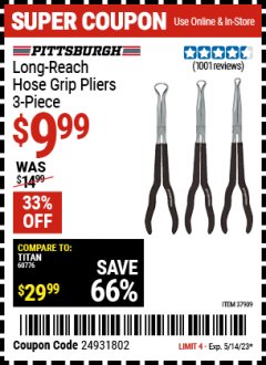 Harbor Freight Coupon PITTSBURGH LONG-REACH HOSE GRIP PLIERS, 3-PIECE Lot No. 37909 Expired: 5/14/23 - $9.99