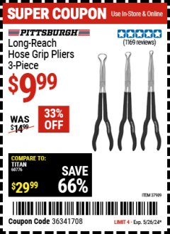 Harbor Freight Coupon PITTSBURGH LONG-REACH HOSE GRIP PLIERS, 3-PIECE Lot No. 37909 Expired: 5/26/24 - $9.99