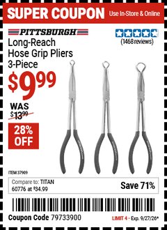 Harbor Freight Coupon PITTSBURGH LONG-REACH HOSE GRIP PLIERS, 3-PIECE Lot No. 37909 Valid Thru: 9/27/26 - $9.99
