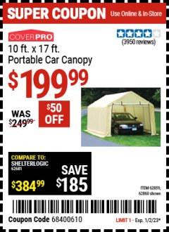 Harbor Freight Coupon COVERPRO 10 FT. X 17 FT. PORTABLE CAR CANOPY Lot No. 62860 Expired: 1/2/23 - $199.99