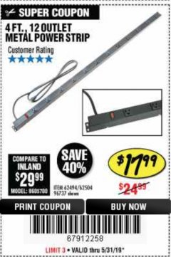 Harbor Freight Coupon HFT 12-OUTLET, 4 FT. METAL POWER STRIP Lot No. 96737 Expired: 5/31/19 - $17.99