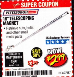 Harbor Freight Coupon PITTSBURGH 18 IN. TELESCOPING MAGNETIC PICKUP TOOL, 1.25 LB. CAPACITY Lot No. 37187 Expired: 3/31/20 - $2.99