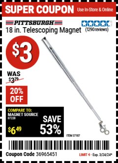 Harbor Freight Coupon PITTSBURGH 18 IN. TELESCOPING MAGNETIC PICKUP TOOL, 1.25 LB. CAPACITY Lot No. 37187 Expired: 3/24/24 - $3