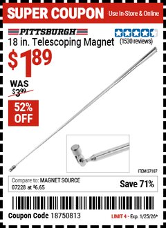 Harbor Freight Coupon PITTSBURGH 18 IN. TELESCOPING MAGNETIC PICKUP TOOL, 1.25 LB. CAPACITY Lot No. 37187 Expired: 1/25/26 - $1.89
