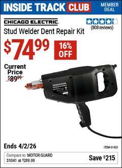 Harbor Freight ITC Coupon CHICAGO ELECTRIC STUD WELDER DENT REPAIR KIT Lot No. 61433 Dates Valid: 12/31/69 - 4/2/26 - $74.99