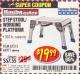 Harbor Freight Coupon HAUL-MASTER 18 IN. STEP STOOL WORKING PLATFORM Lot No. 66911 Expired: 5/31/17 - $19.99