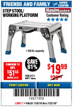 Harbor Freight Coupon HAUL-MASTER 18 IN. STEP STOOL WORKING PLATFORM Lot No. 66911 Expired: 7/22/18 - $19.99