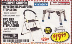 Harbor Freight Coupon HAUL-MASTER 18 IN. STEP STOOL WORKING PLATFORM Lot No. 66911 Expired: 10/31/19 - $19.99