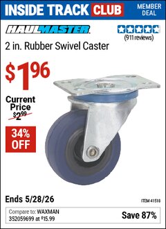 Harbor Freight Coupon HAUL-MASTER 2 IN. RUBBER SWIVEL CASTER Lot No. 41518 Valid: 12/31/69 - 5/28/26 - $1.96