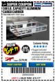 Harbor Freight Coupon HAUL-MASTER 500 LB. CAPACITY ALUMINUM CARGO CARRIER Lot No. 92655/60771 Expired: 8/31/17 - $64.99