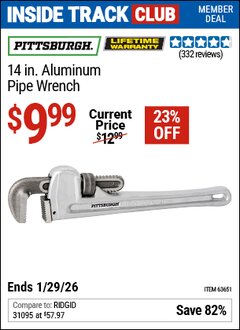 Harbor Freight ITC Coupon PITTSBURGH 14 IN. ALUMINUM PIPE WRENCH Lot No. 63651 Dates Valid: 12/31/69 - 1/29/26 - $9.99
