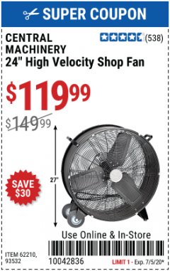 Harbor Freight Coupon CENTRAL MACHINERY 24 IN., 2-SPEED HIGH-VELOCITY SHOP FAN Lot No. 93532/62210 Expired: 7/5/20 - $119.99