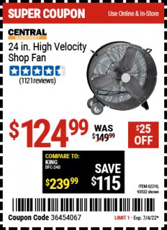 Harbor Freight Coupon CENTRAL MACHINERY 24 IN., 2-SPEED HIGH-VELOCITY SHOP FAN Lot No. 93532/62210 Expired: 7/4/22 - $124.99