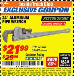 Harbor Freight ITC Coupon PITTSBURGH 24 IN. ALUMINUM PIPE WRENCH Lot No. 63649 Expired: 7/31/18 - $21.99