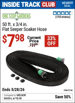 Harbor Freight Coupon ONE STOP GARDENS 50 FT. X 3/4 IN. FLAT SEEPER SOAKER HOSE Lot No. 57198 Valid: 12/31/69 - 5/28/26 - $7.98