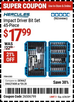 Harbor Freight Coupon HERCULES IMPACT DRIVER BIT SET, 45-PIECE Lot No. 63383 Expired: 4/26/26 - $17.99