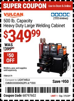 Harbor Freight Coupon VULCAN 500 LB. CAPACITY HEAVY DUTY LARGE WELDING CABINET Lot No. 63179 Valid Thru: 7/5/26 - $349.99