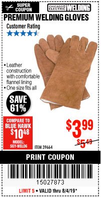 Harbor Freight Coupon CHICAGO ELECTRIC PREMIUM WELDING GLOVES Lot No. 39664 Expired: 8/4/19 - $3.99