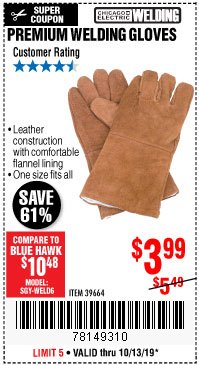 Harbor Freight Coupon CHICAGO ELECTRIC PREMIUM WELDING GLOVES Lot No. 39664 Expired: 10/13/19 - $3.99