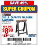 Harbor Freight Coupon CENTRAL MACHINERY 31 IN. PVC FOLDING SAWHORSE, 350 LB. CAPACITY Lot No. 61979 Expired: 7/24/17 - $8.99
