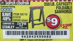 Harbor Freight Coupon CENTRAL MACHINERY 31 IN. PVC FOLDING SAWHORSE, 350 LB. CAPACITY Lot No. 61979 Expired: 8/31/19 - $9
