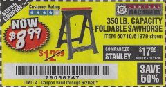 Harbor Freight Coupon CENTRAL MACHINERY 31 IN. PVC FOLDING SAWHORSE, 350 LB. CAPACITY Lot No. 61979 Expired: 6/20/20 - $8.99