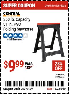 Harbor Freight Coupon CENTRAL MACHINERY 31 IN. PVC FOLDING SAWHORSE, 350 LB. CAPACITY Lot No. 61979 Expired: 5/8/22 - $9.99