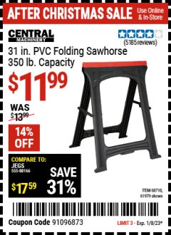 Harbor Freight Coupon CENTRAL MACHINERY 31 IN. PVC FOLDING SAWHORSE, 350 LB. CAPACITY Lot No. 61979 Expired: 1/8/23 - $11.99