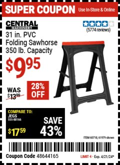 Harbor Freight Coupon CENTRAL MACHINERY 31 IN. PVC FOLDING SAWHORSE, 350 LB. CAPACITY Lot No. 61979 Expired: 4/21/24 - $9.95