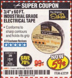 Harbor Freight Coupon STIKTEK 60 FT. X 3/4 IN. INDUSTRIAL-GRADE ELECTRICAL TAPE Lot No. 63239 Expired: 10/31/19 - $0.59
