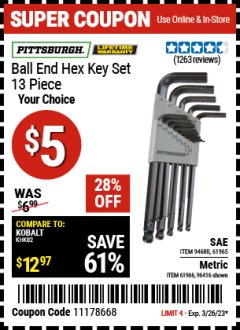 Harbor Freight Coupon PITTSBURGH BALL END HEX KEY SET, 13-PIECE Lot No. 94680/96416 Expired: 3/26/23 - $5