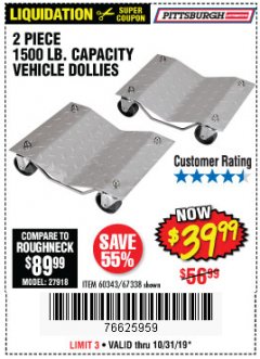 Harbor Freight Coupon PITTSBURGH 1500 LB. CAPACITY VEHICLE DOLLIES, 2-PIECE Lot No. 67338/60343 Expired: 10/31/19 - $39.99