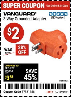 Harbor Freight Coupon VANGUARD 3-WAY GROUNDED ADAPTER Lot No. 47962 Expired: 10/29/23 - $2