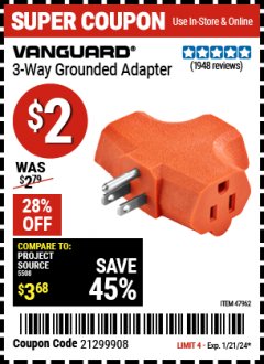 Harbor Freight Coupon VANGUARD 3-WAY GROUNDED ADAPTER Lot No. 47962 Expired: 1/21/24 - $2