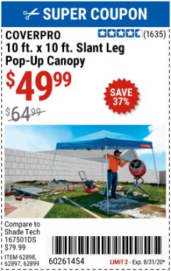 Harbor Freight Coupon COVERPRO 10 FT. X 10 FT. SLANT-LEG POP-UP CANOPY Lot No. 62899 Expired: 8/31/20 - $49.99